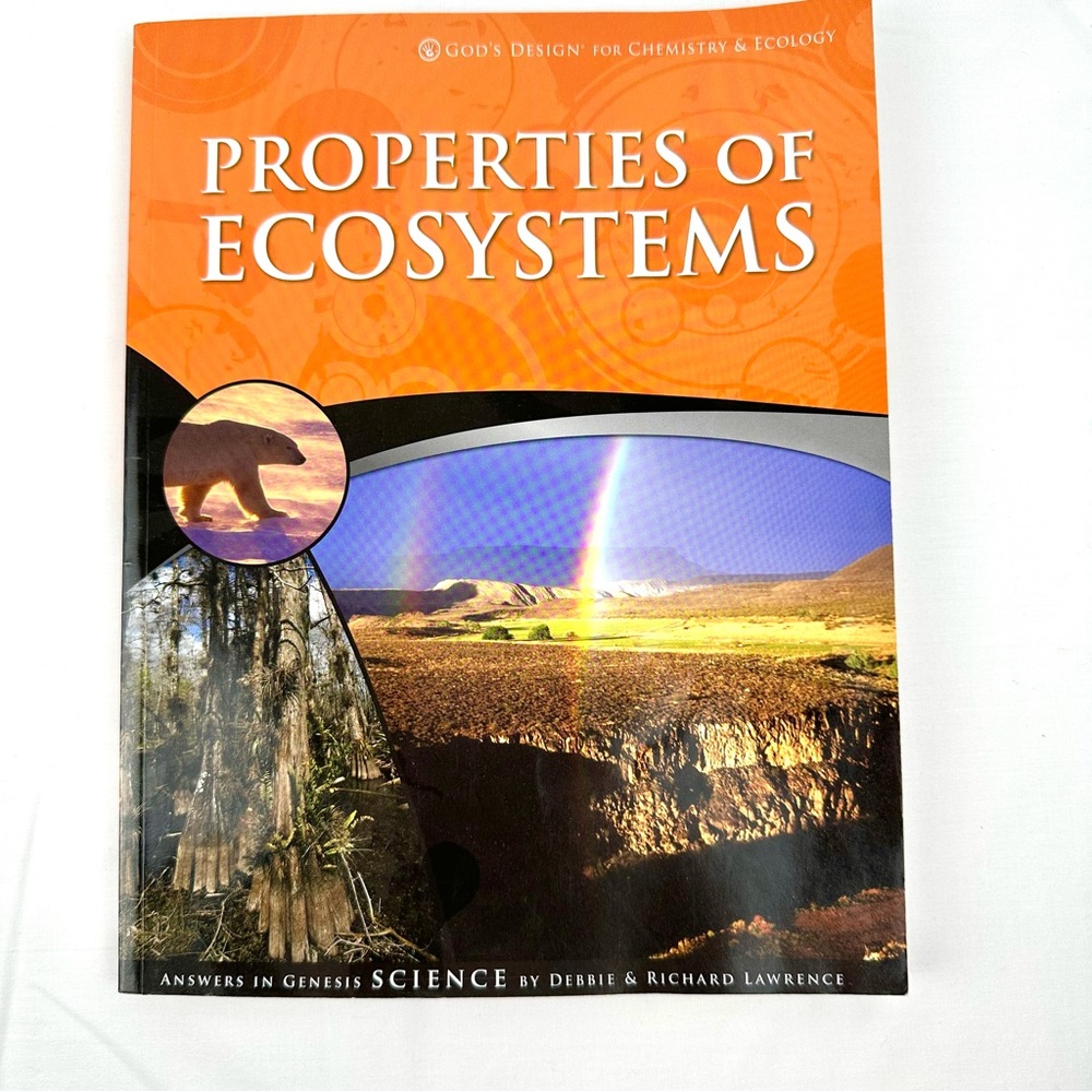 Properties of Ecosystems (God's Design for Chemistry & Ecology) Curriculum Book